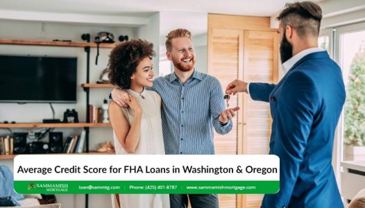 Report Shows Average Credit Score for FHA Loans in Washington Oregon
