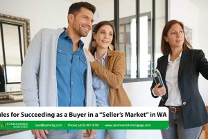 6 Rules for Succeeding as a Buyer in a “Seller’s Market” in WA