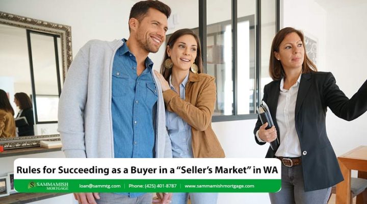 6 Rules for Succeeding as a Buyer in a “Seller’s Market” in WA