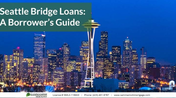 Seattle Bridge Loans: A Borrower’s Guide