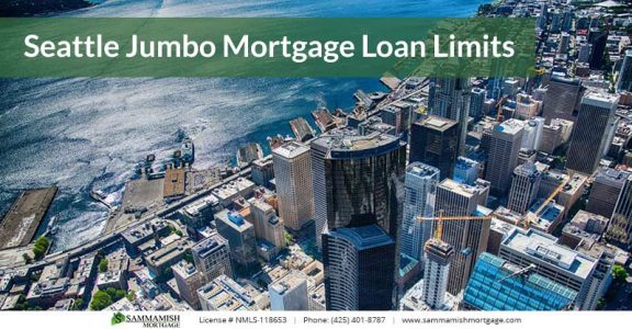 Seattle Jumbo Mortgage Loan Limits