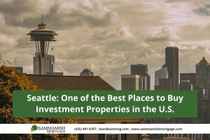 Seattle: One of the Best Places to Buy Investment Properties in the U.S.