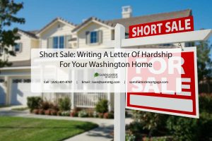 Short Sale: Writing A Letter Of Hardship For Your Washington Home