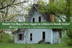 Should You Buy a Fixer-Upper or Move-In-Ready Home?