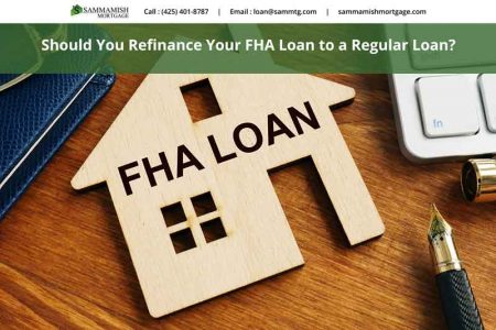 Should You Refinance Your FHA Loan to a Regular Loan