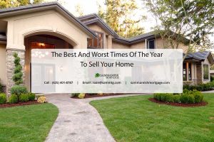 The Best And Worst Times Of The Year To Sell Your Home
