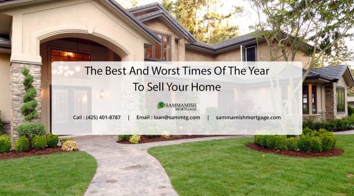 The Best And Worst Times Of The Year To Sell Your Home