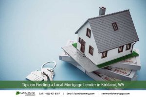 Kirkland Mortgage Lender: 15 Tips for Choosing the Best Lender