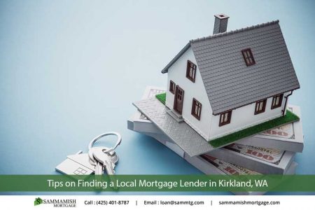 Kirkland Mortgage Lender: 6 Tips for Choosing the Best One