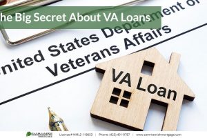 The Big Secret About VA Loans