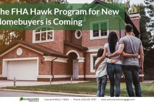 The FHA Hawk Program for New Homebuyers is Coming