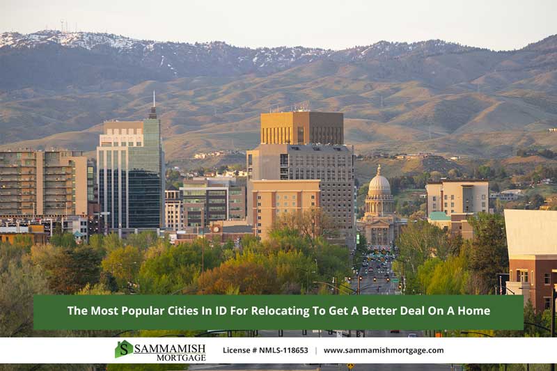 The Most Popular Cities In ID For Relocating To Get A Better Deal On A Home