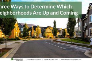 Three Ways to Determine Which Neighborhoods Are Up and Coming