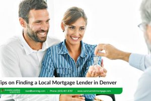 Denver Mortgage Lender: 15 Tips for Finding the Right Lender