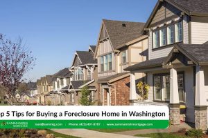 Top 5 Tips for Buying a Foreclosure Home in Washington