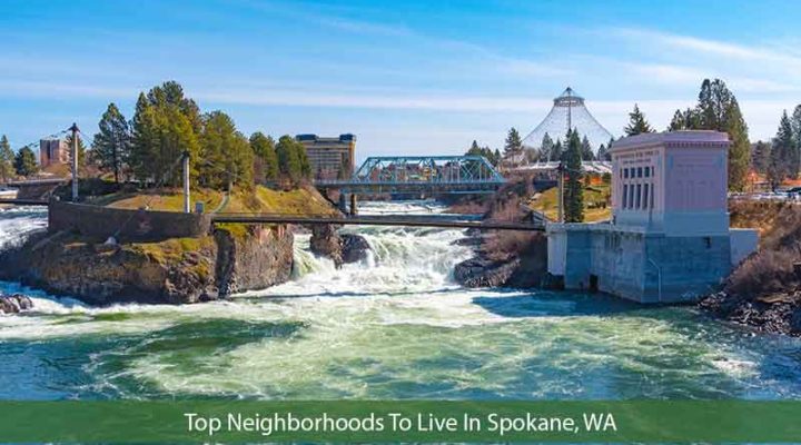 Top 5 Neighborhoods To Live In Spokane, WA 2026