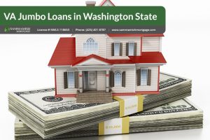 VA Jumbo Loans in Washington State: No More Limits
