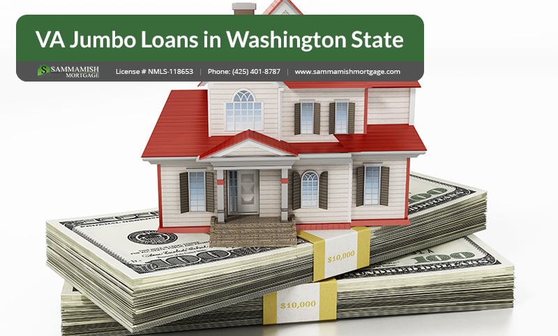 VA Jumbo Loans in Washington State: No More Limits