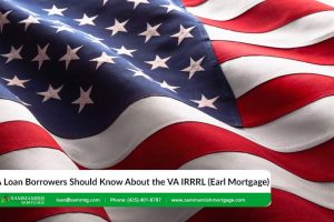 VA Loan Borrowers Should Know About the VA IRRRL (Earl Mortgage)