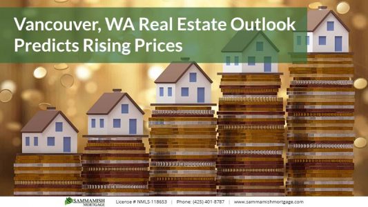 Vancouver WA Real Estate Outlook Predicts Rising Prices