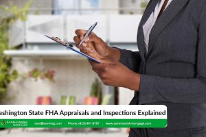 Washington State FHA Appraisals and Inspections Explained