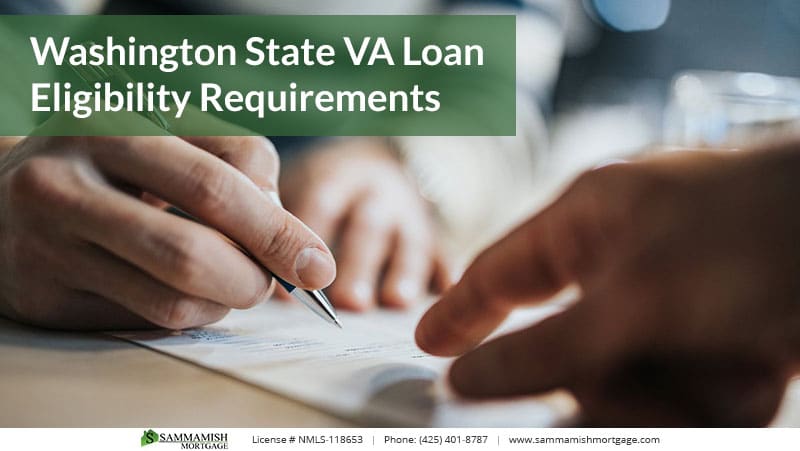Washington State VA Loan Eligibility Requirements