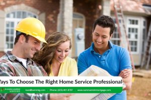 6 Ways To Choose The Right Home Service Professional