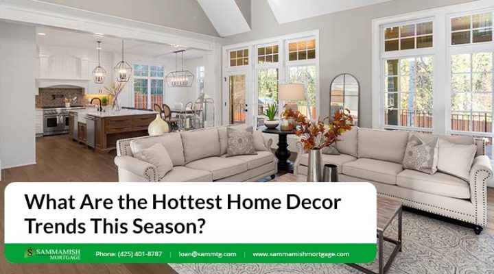 What Are the Hottest Home Decor Trends This Season?