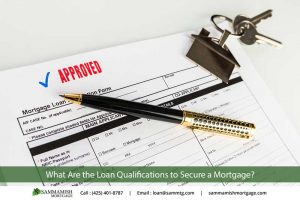 What Are the Loan Qualifications to Secure a Mortgage?