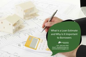 What Is a Loan Estimate and Why Is It Important to Borrowers