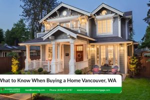 What to Know When Buying a Home in Vancouver, WA in 2022