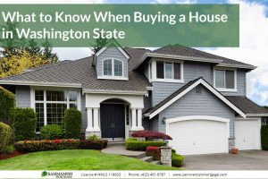 What to Know When Buying a House in Washington State: 2022 Update