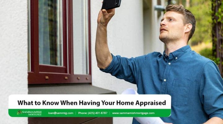 What to Know When Having Your Home Appraised