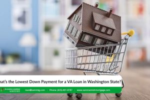 What’s the Lowest Down Payment for a VA Loan in Washington State?