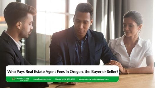 Who Pays Real Estate Agent Fees in Oregon the Buyer or Seller