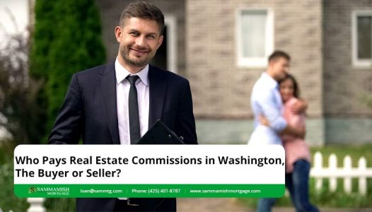 Who Pays Real Estate Commissions in Washington the Buyer or Seller