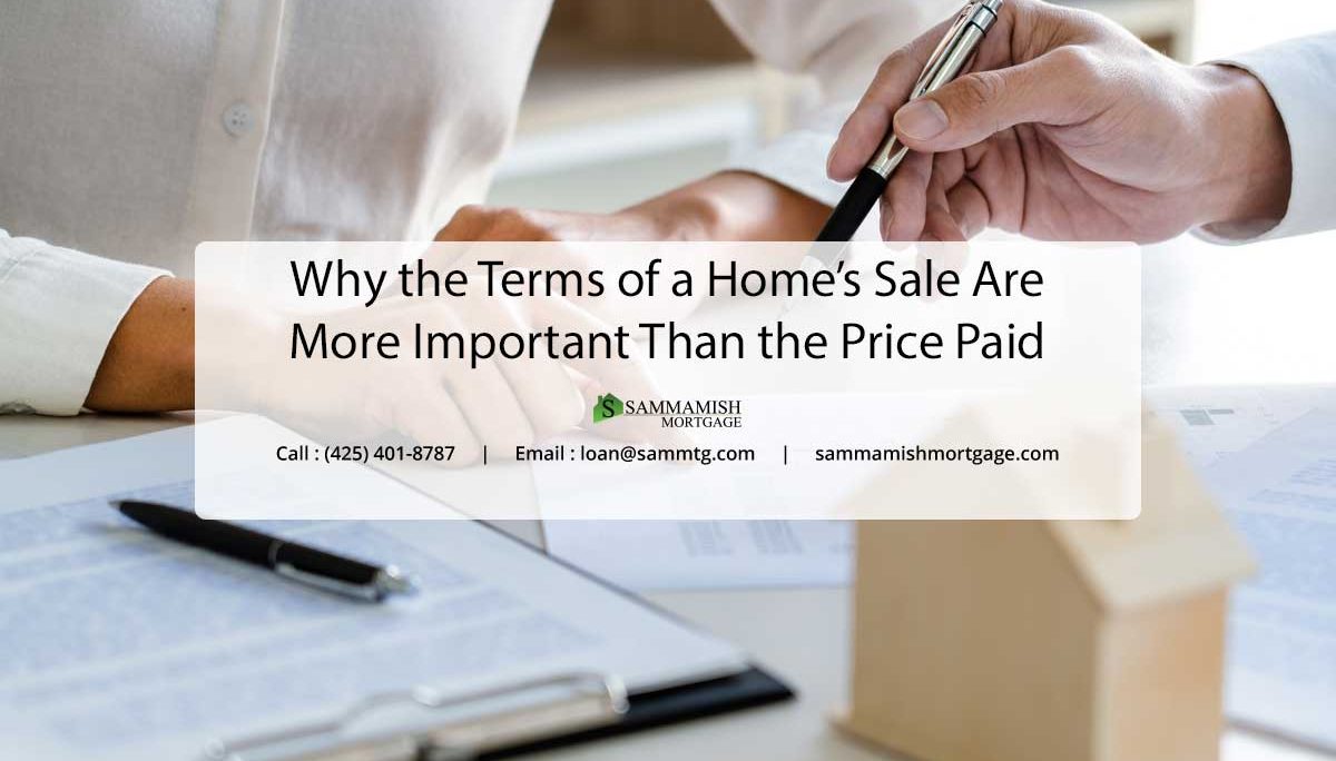 Why the Terms of a Home’s Sale Are More Important Than the Price Paid