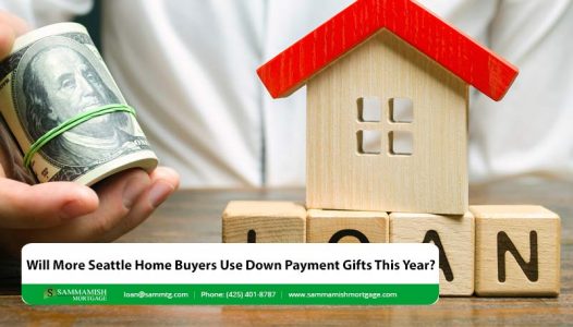 Will More Seattle Home Buyers Use Down Payment Gifts