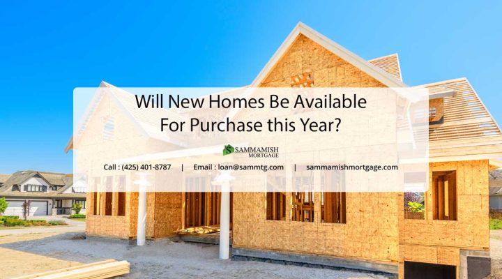 Will New Homes Be Available For Purchase this Year?