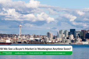 Will We See a Buyer’s Market in Washington Anytime Soon?