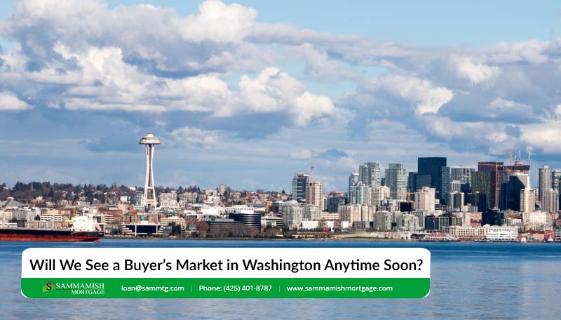 Will We See a Buyer’s Market in Washington Anytime Soon?