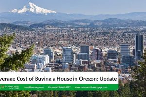 Average Cost of Buying a House in Oregon: 2022 Update
