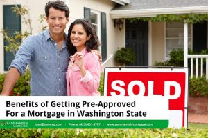 Benefits of Getting Pre-Approved for a Mortgage in Washington State