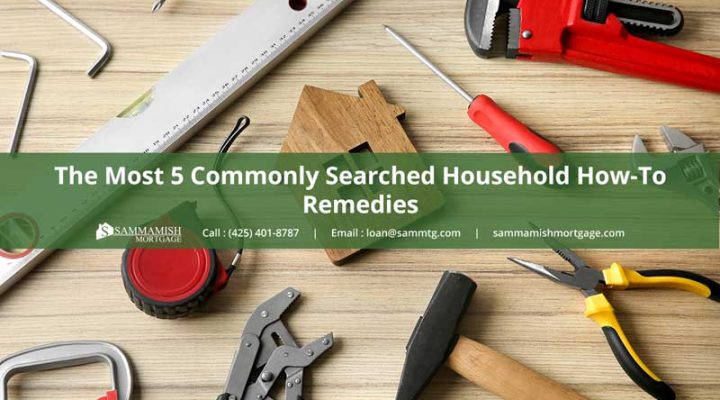The Most 5 Commonly Searched Household How-To Remedies