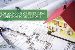 The Pros and Cons of Installing a New Addition to Your Home