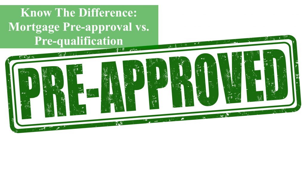 Know The Difference Mortgage PreApproval Vs. PreQualification