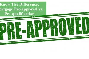 Know The Difference: Mortgage Pre-Approval Vs. Pre-Qualification