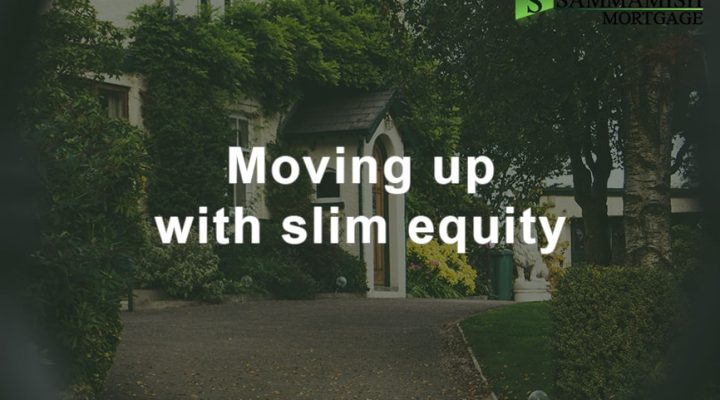 Moving Up With Slim Equity