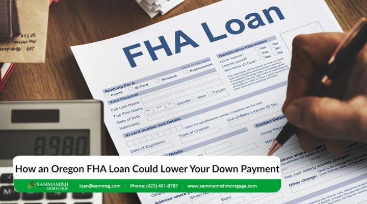 How an Oregon FHA Loan Could Lower Your Down Payment