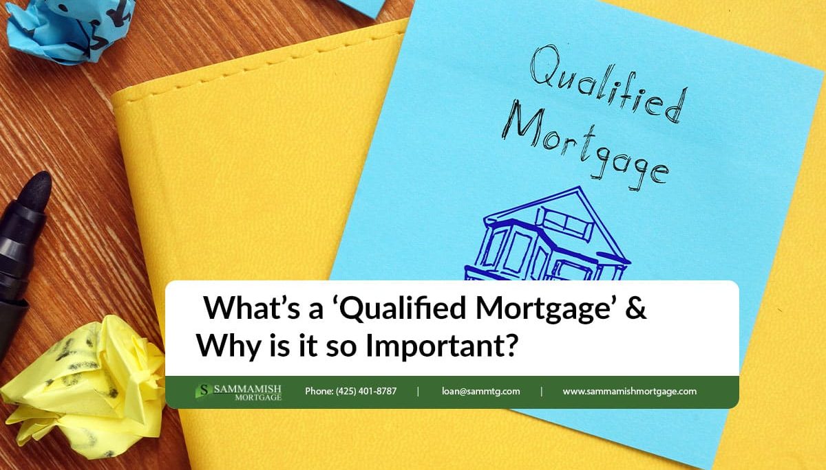 What’s a ‘Qualified Mortgage’ and Why is it so Important?